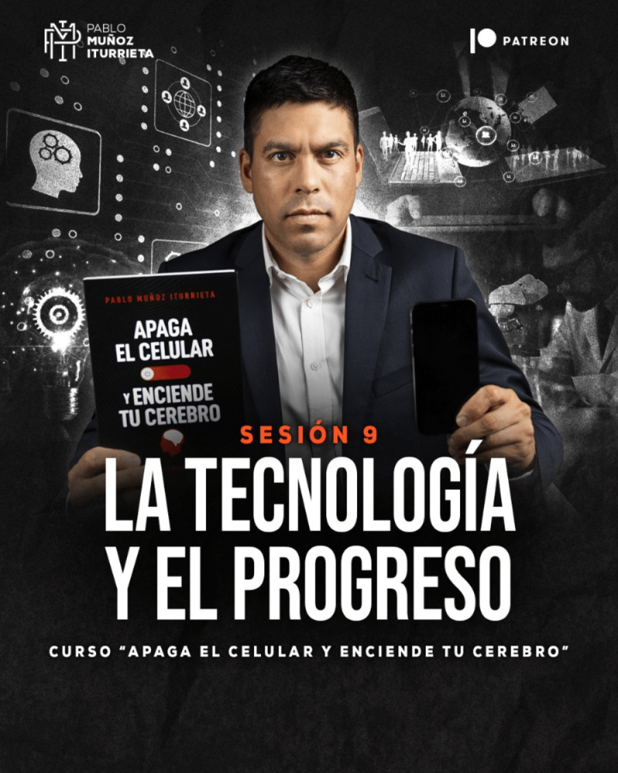 Sesión 9: La tecnología y el progreso