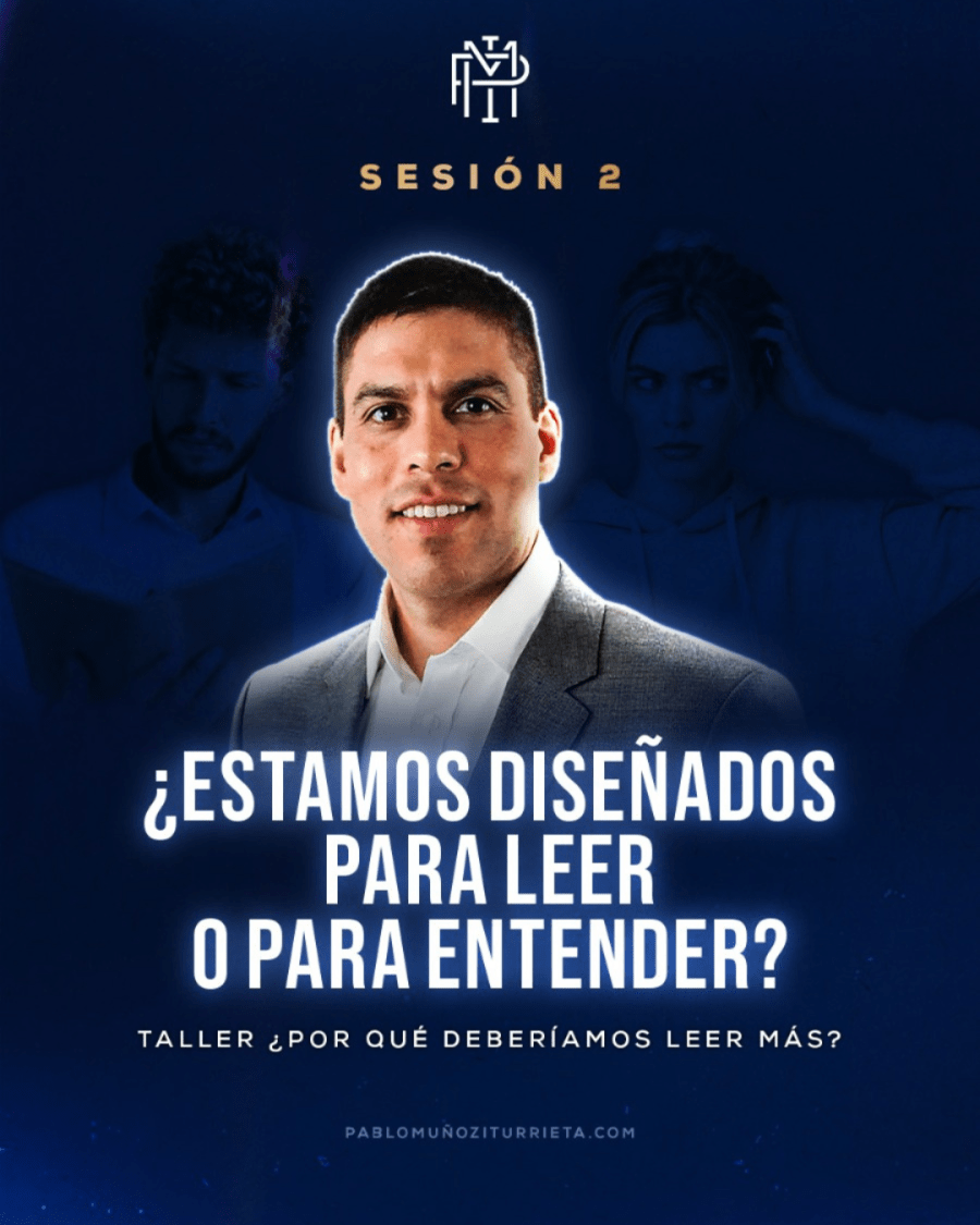 Sesión 2 taller: ¿Estamos diseñados para leer o para entender?