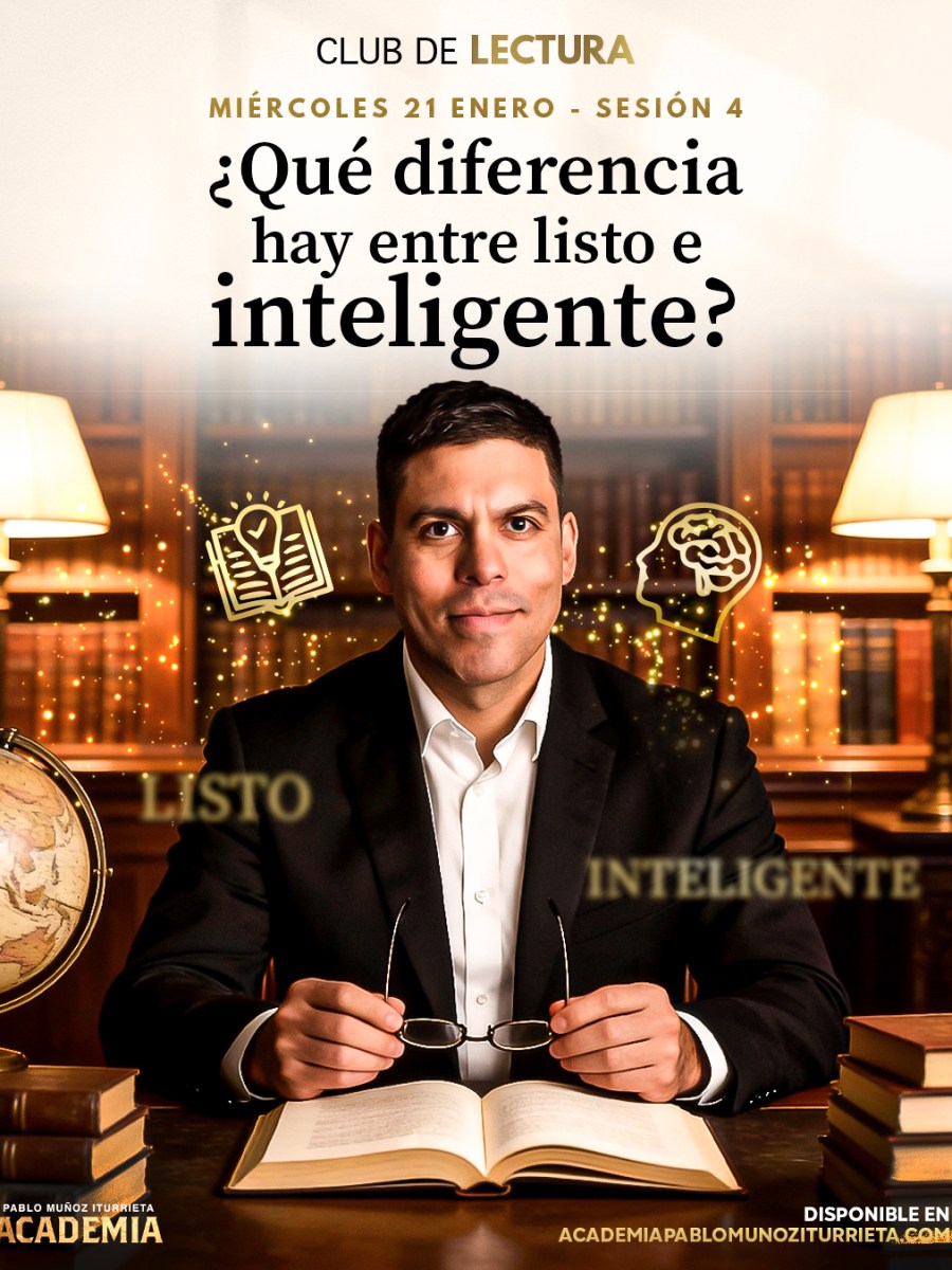 Sesión 4: ¿Qué diferencia hay entre ser listo y ser inteligente?