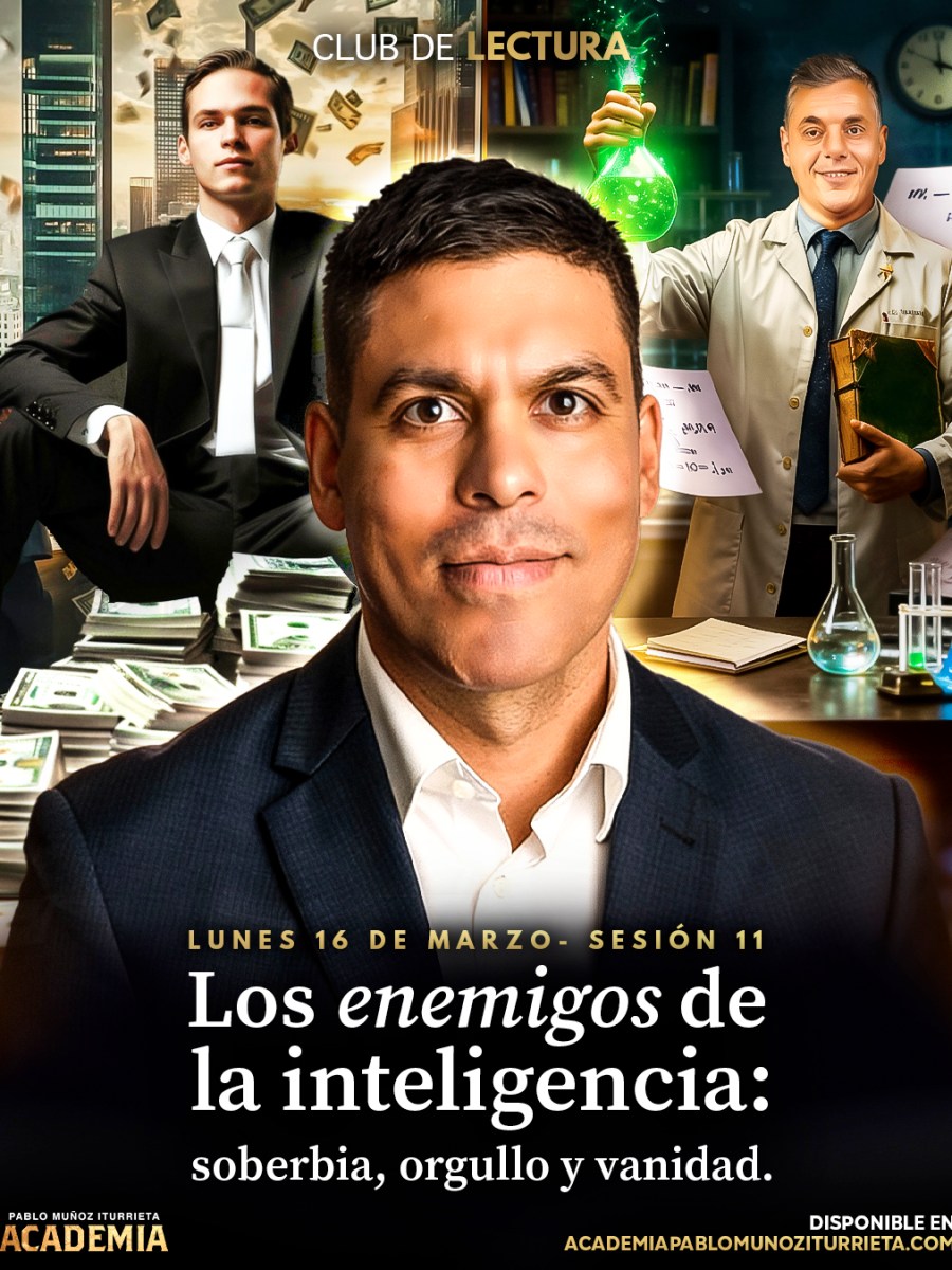 Club de lectura: Los enemigos de la inteligencia: soberbia, orgullo y vanidad