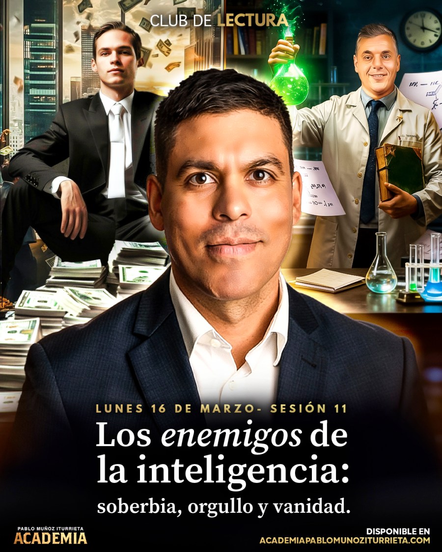 Club de lectura: Los enemigos de la inteligencia: soberbia, orgullo y vanidad