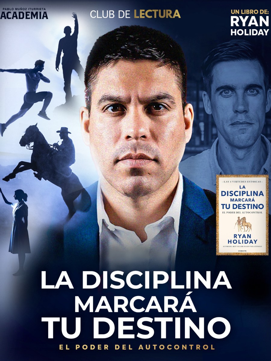 La disciplina marcará tu destino: el poder del autocontrol